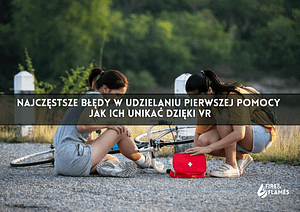 Błędy w udzielaniu pierwszej pomocy